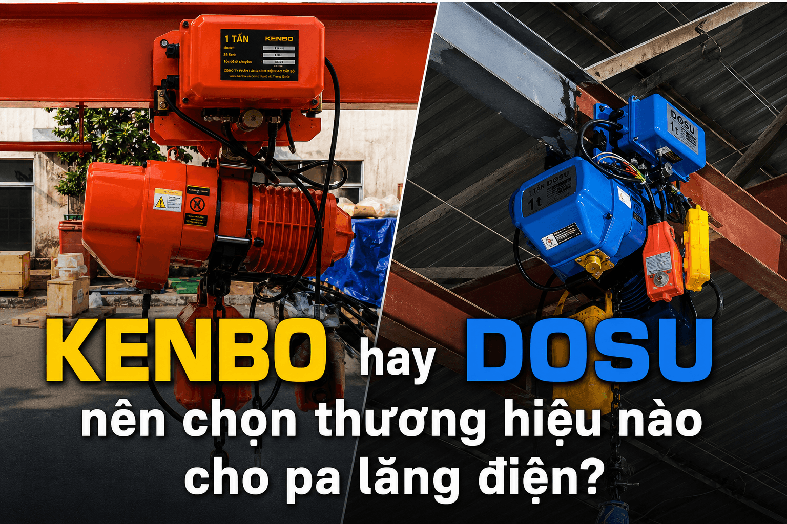 Pa Lăng Điện: Hướng Dẫn Chọn Mua Chuẩn Xác Đúng Nhu Cầu 2026 Từ A-Z 4 Pa Lăng Điện: Hướng Dẫn Chọn Mua Chuẩn Xác Đúng Nhu Cầu 2026 Từ A-Z