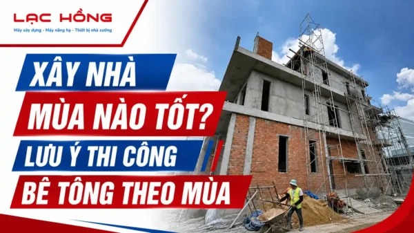 Công nhân xây dựng nhà nhiều tầng với giàn giáo và câu hỏi xây nhà mùa nào tốt