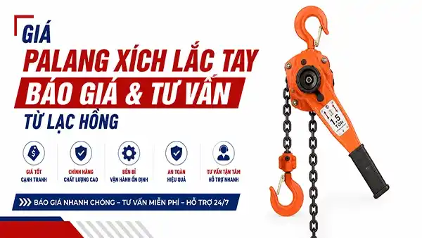 Giá palang xích lắc tay — Báo giá & tư vấn từ Lạc Hồng