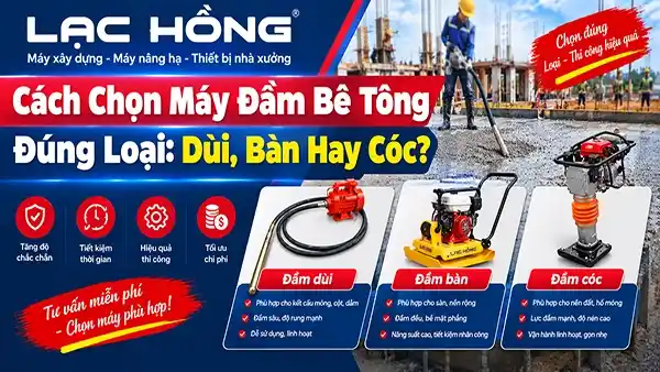 Cách chọn máy đầm bê tông