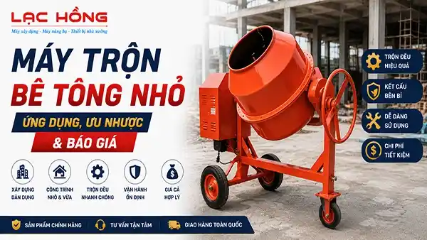 Cối Trộn Hồ 1 Bao: Đánh Giá Chi Tiết & Lưu Ý Khi Mua 2 cối trộn hồ 1 bao — Máy trộn bê tông nhỏ. Ứng dụng & Báo giá