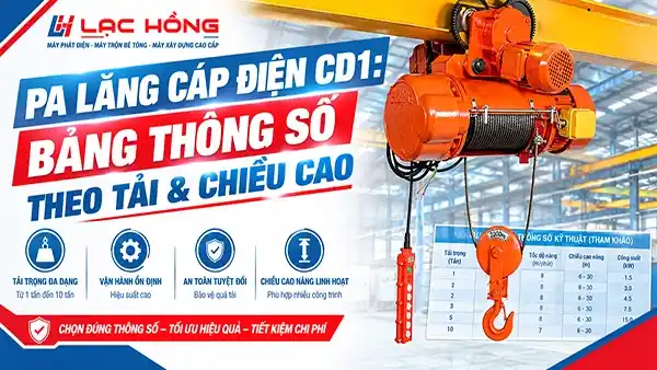 Pa Lăng Cáp Điện CD1: Bảng Thông Số Theo Tải & Chiều Cao